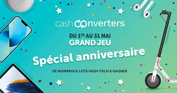 CASH CONVERTERS a organisé le jeu concours N°32135 – CASH CONVERTERS