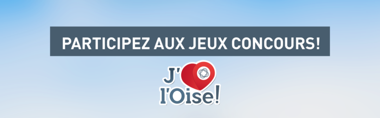 CONSEIL GENERAL DE L’OISE a organisé le jeu concours N°10594 – CONSEIL GENERAL DE L’OISE