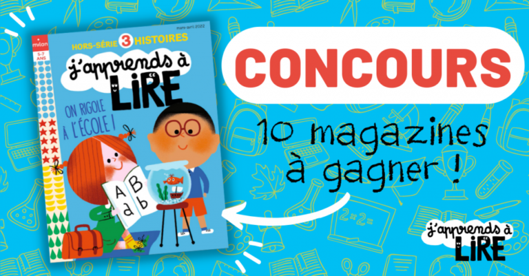 J’APPRENDS A LIRE a organisé le jeu concours N°241 – J’APPRENDS A LIRE magazine n°107